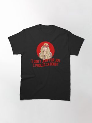 Katya Zamo I don_t jump for joy - Rupaul_s Drag Race   Classic T-Shirt