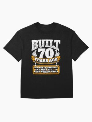 70th birthday gift idea Built 70 years ago Oversized T-Shirt