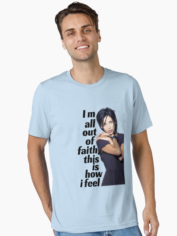 I'm-all-out-of-faith-this-is-how-i-feel Classic T-Shirt Essential T-Shirt