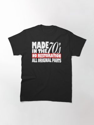 Made In 70's Classic T-Shirt