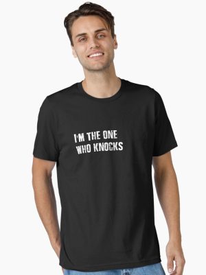 I'm the One Who Knocks Classic Movie Quote from the Series  for Fans Essential T-Shirt