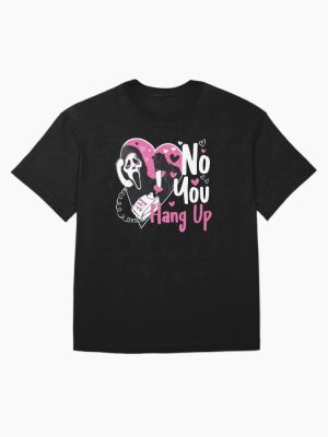 Ghostface Calling No You Hang Up, Funny Ghostface Valentines day Oversized T-Shirt