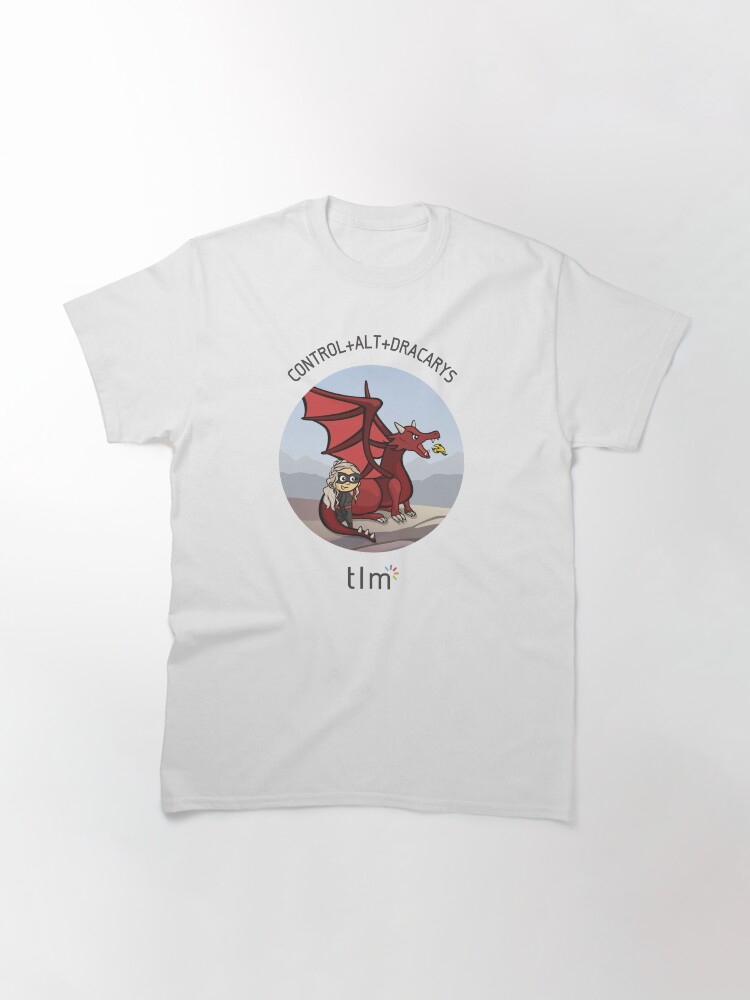 Control Alt Dracarys Classic T-Shirt