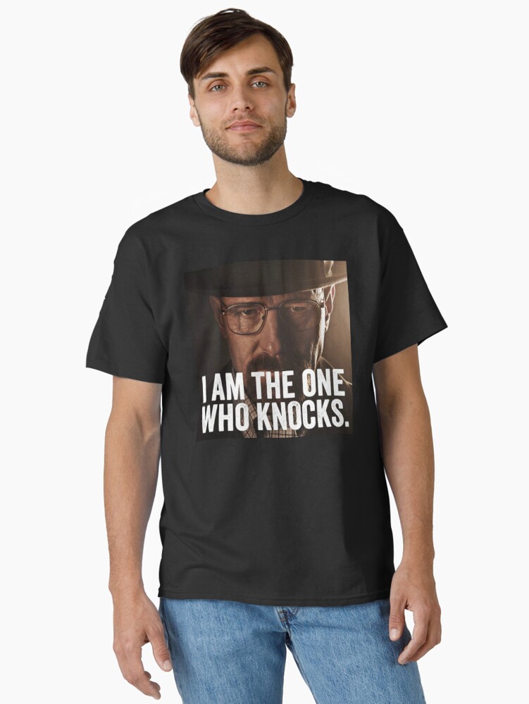 I Am the One Who Knocks | Breaking Bad Classic T-Shirt