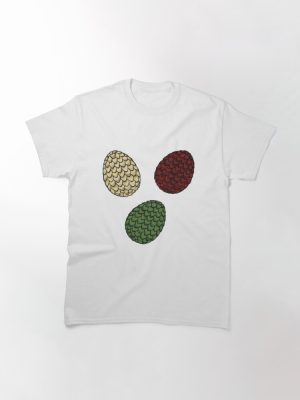 Daenerys Targaryen Eggs Game Of Thrones Classic T-Shirt