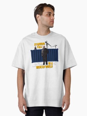 Standing Tall in a Broken World Oversized T-Shirt