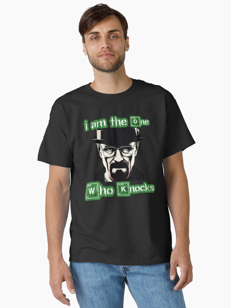 I am the one who knocks Heisenberg Classic T-Shirt