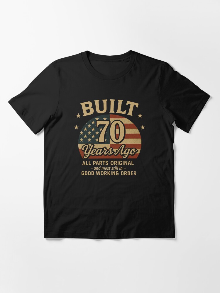 Built 70 Years Ago Vintage 1955 Birthday Gift – All Parts Original Essential T-Shirt