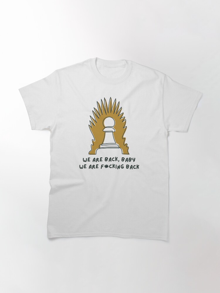 Pawn on the Iron Throne Classic T-Shirt