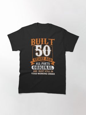 50th Birthday Gift Funny Birthday Saying for 50 Years Old Classic T-Shirt