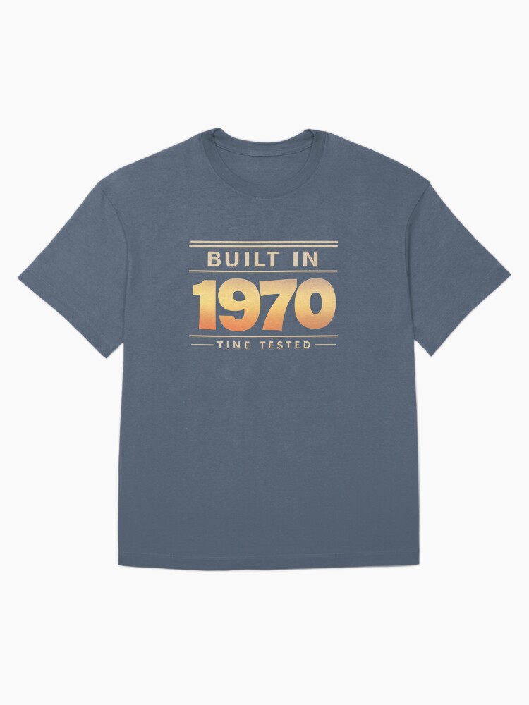 Built in 1970 Oversized T-Shirt