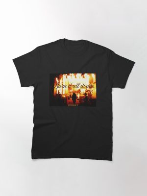 BURN IT ALL DOWN | Scream 7 Classic T-Shirt