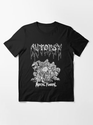 Autopsy Mental Funeral Essential T-Shirt