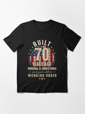 Built 70 Years Ago - All Parts Original Gifts 70th Birthday Funny Retro Gift Essential T-Shirt