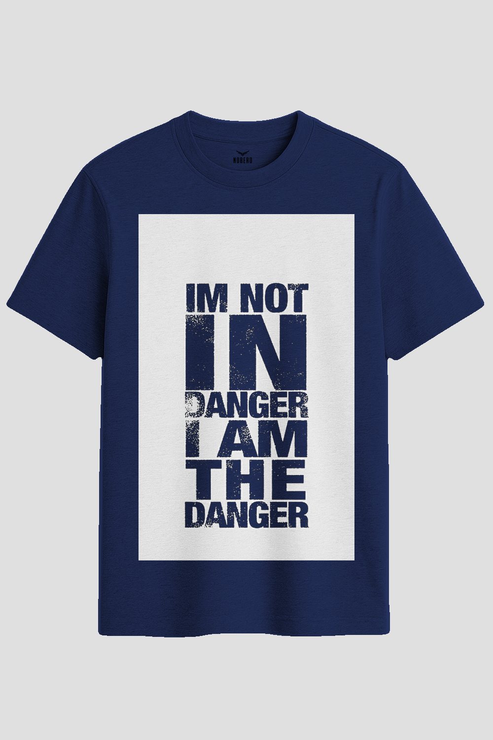 I Am The Danger Quote Graphic T-Shirt