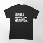 Cool Accountant Funny Slogan T-Shirt