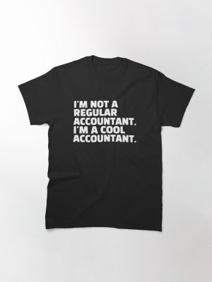Cool Accountant Funny Slogan T-Shirt