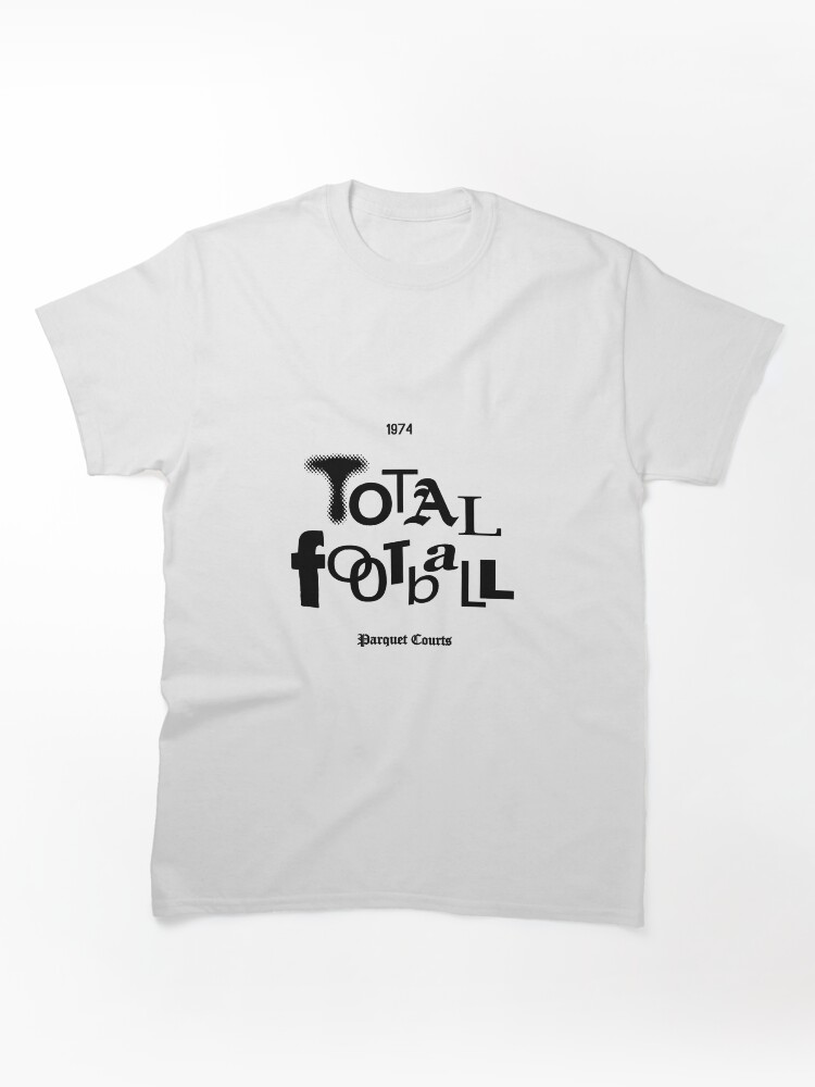 TOTAL FOOTBALL 1974 - Parquet Courts Classic T-Shirt