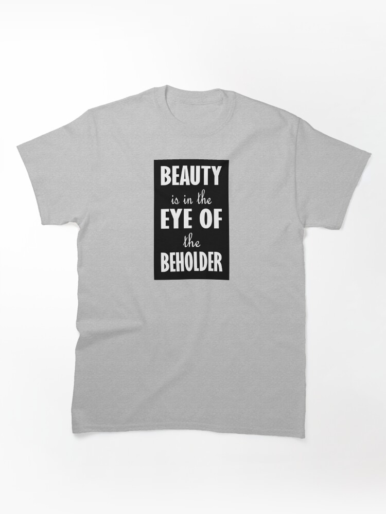 Beauty Classic T-Shirt