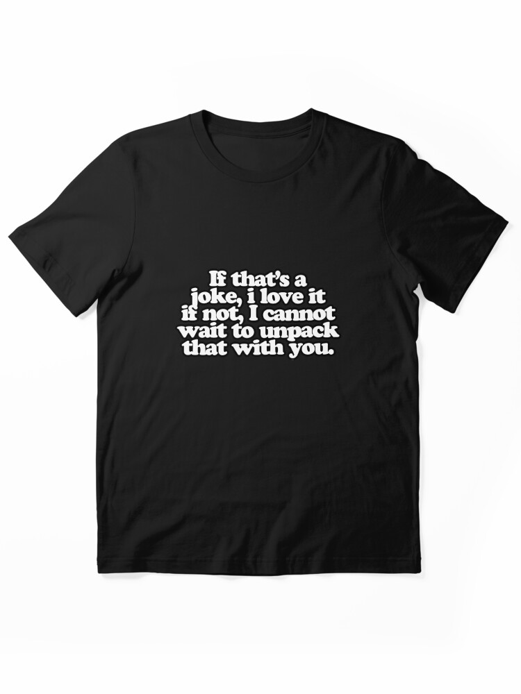 T Lasso Quote Essential T-Shirt