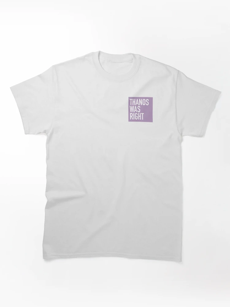 The Big Purple Guy was right? Classic T-Shirt