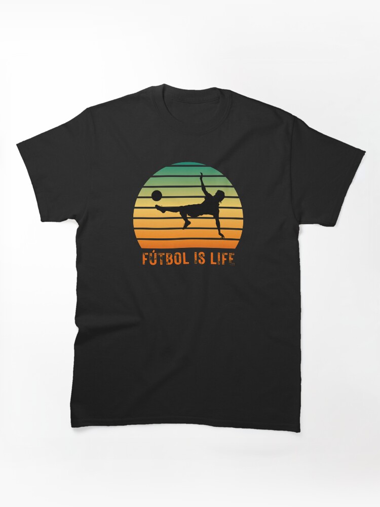 FUTBOL IS LIFE Vintage gifts for soccer lovers, football players, and futbol fans Classic T-Shirt