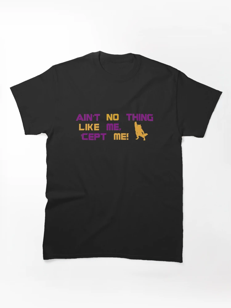 Ain't no Classic T-Shirt
