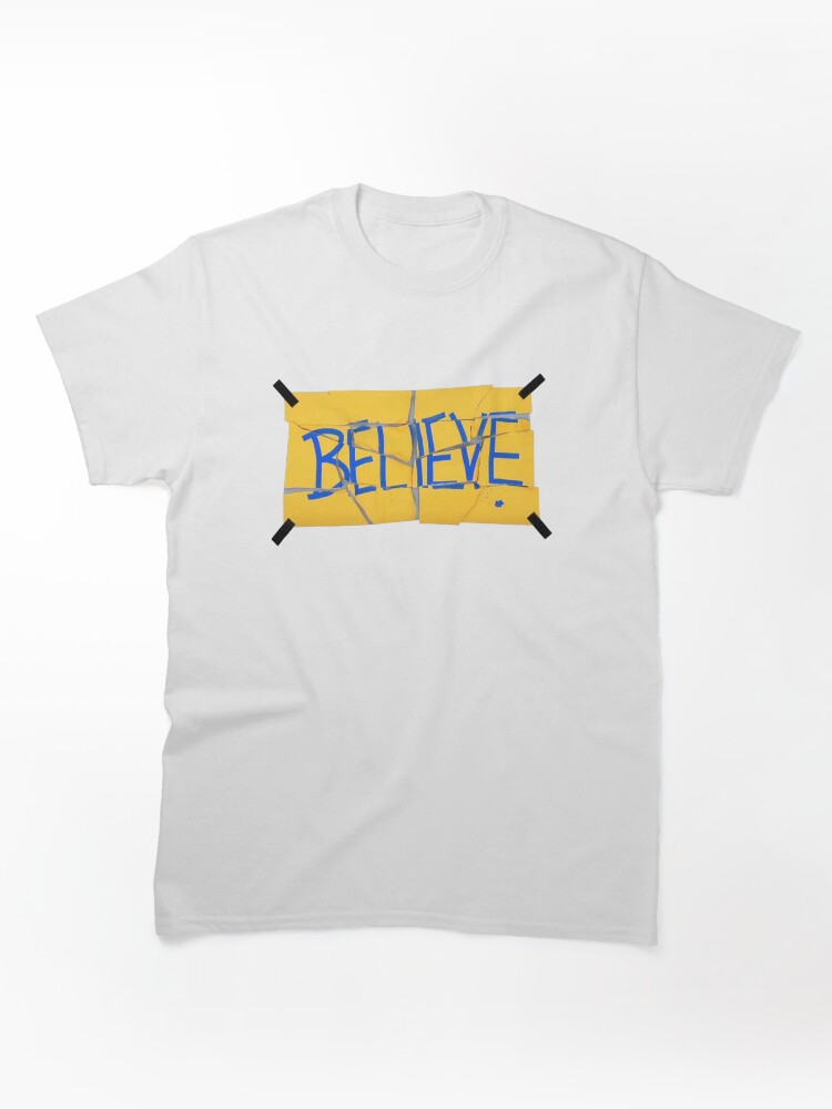 Believe Ted Classic T-Shirt