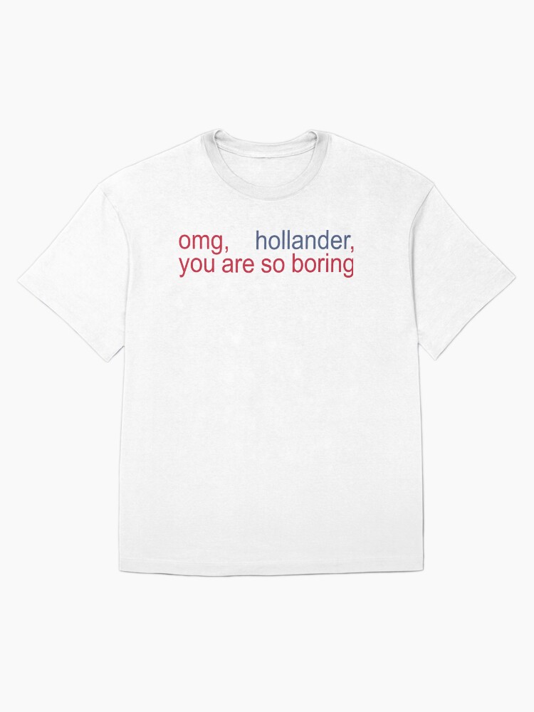 OMG Hollander You Are So Boring - Heated Rivalry Quote Oversized T-Shirt